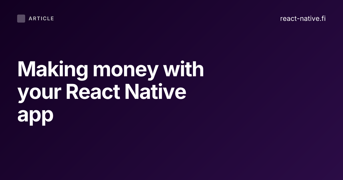 Making money with your React Native app
