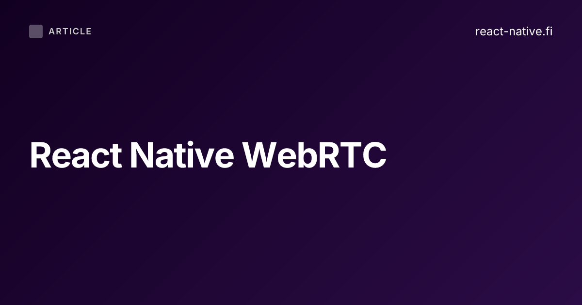 React Native WebRTC