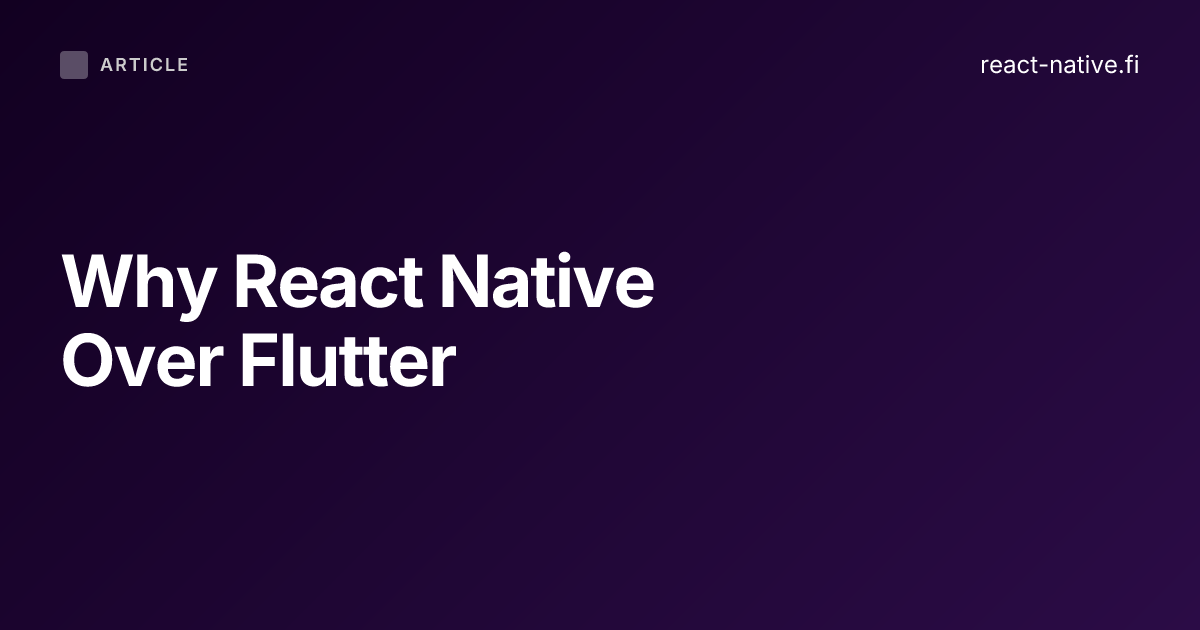 Why React Native Over Flutter